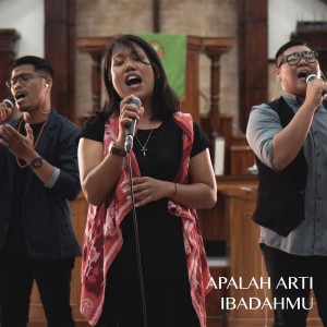 Listen to Apalah Arti Ibadahmu (PKJ 264) song with lyrics from IGNITE GKI