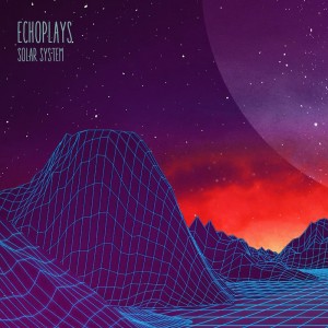 Listen to Solar System song with lyrics from Echoplays
