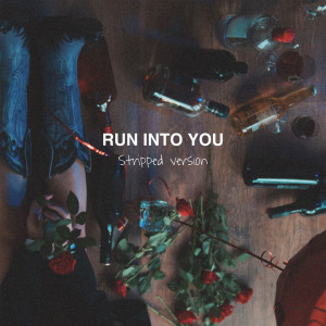 收聽Clara Mae的Run Into You (Stripped)歌詞歌曲