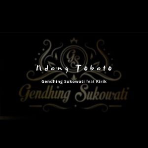 收聽Gendhing Sukowati的Ndang Tobato歌詞歌曲