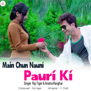 Album Main Chun Nauni Pauri Ki from Raj Tiger