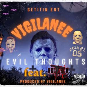 Vigilanee的專輯Evil Thoughts (feat. HEC TECK) (Explicit)