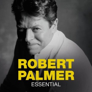 Robert Palmer的專輯Essential