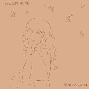 อัลบัม Feels Like Home (Piano Version) ศิลปิน Hannah Grace