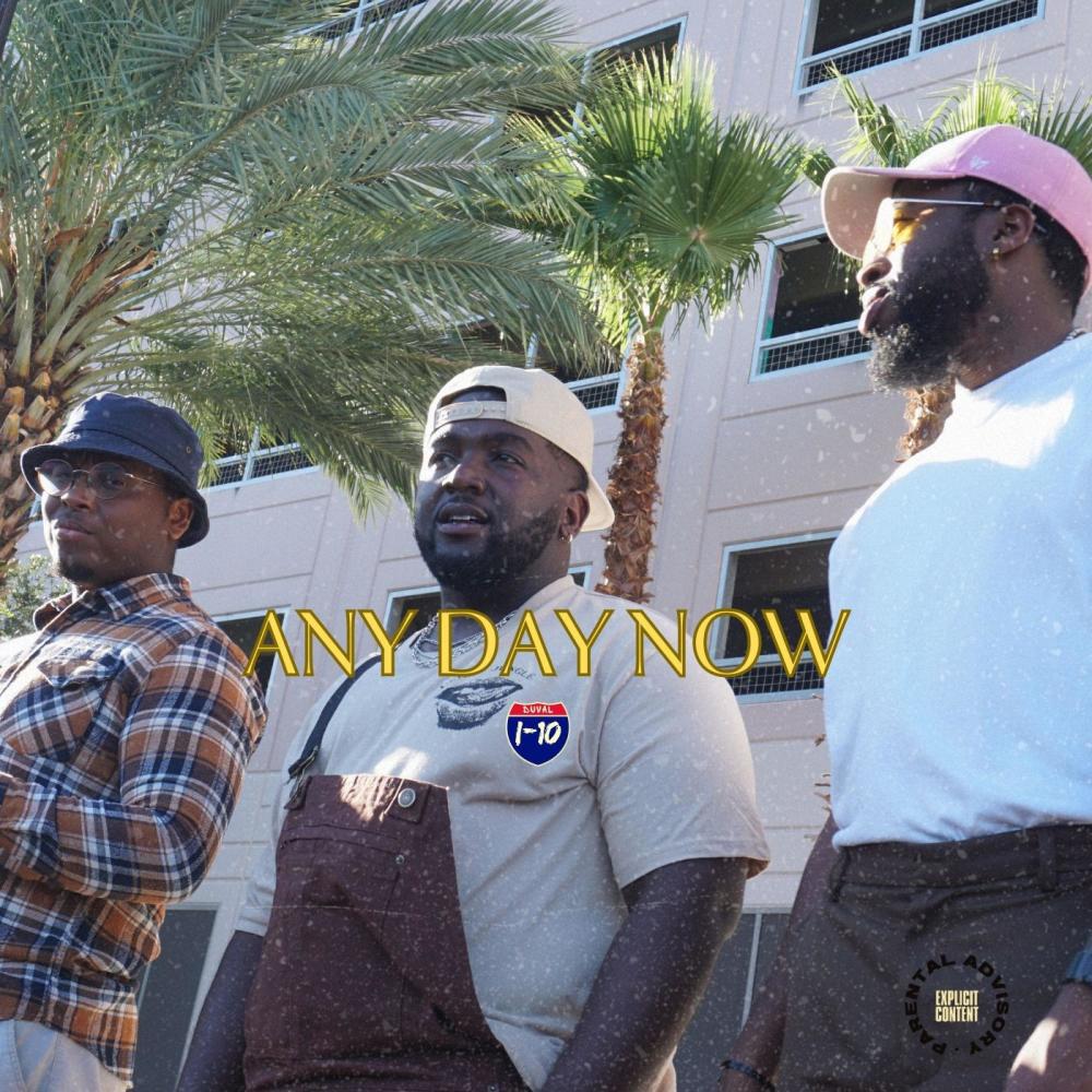 Any Day Now (feat. Rab G & Sir Mayes) (Explicit)