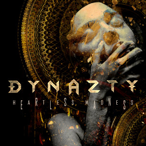 收听Dynazty的Heartless Madness歌词歌曲