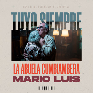 อัลบัม Tuyo Siempre ศิลปิน La Abuela Cumbiambera y su conjunto sabroso