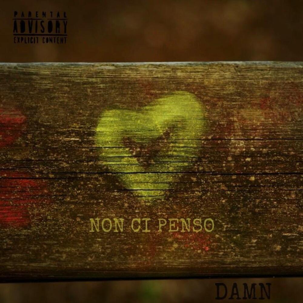 Non Ci Penso (Explicit)
