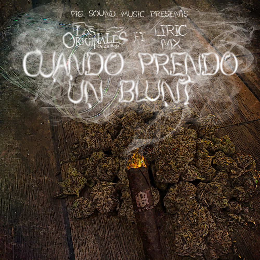 Cuando Prendo Un Blunt