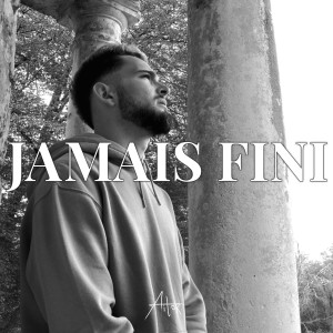 Album Jamais fini (Explicit) from Aitor