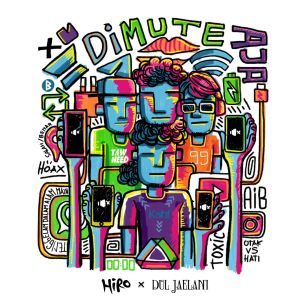 HIRO MUSIC的专辑DIMUTE AJA (TOXIC)