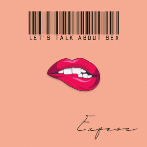 อัลบัม Let's talk about sex ศิลปิน Exposé