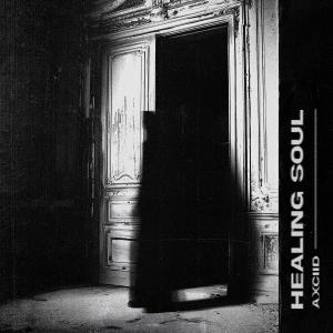 ดาวน์โหลดและฟังเพลง Healing Soul พร้อมเนื้อเพลงจาก Axciid