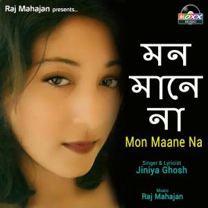 Listen to Mon Maane Na song with lyrics from Jiniya Ghosh
