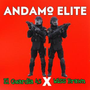 El Guardia 45的專輯Bajamo Elite (feat. wiss Brawn)