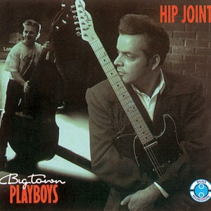 收聽Big Town Playboys的Ain't No Big Deal on You歌詞歌曲