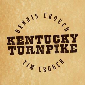 Tim Crouch的專輯Kentucky Turnpike