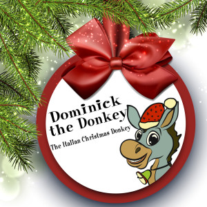 ดาวน์โหลดและฟังเพลง Dominick the Donkey (The Italian Christmas Donkey) พร้อมเนื้อเพลงจาก Starlite Singers