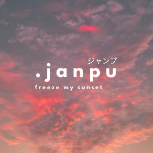 Listen to Freeze My Sunset song with lyrics from Janpu