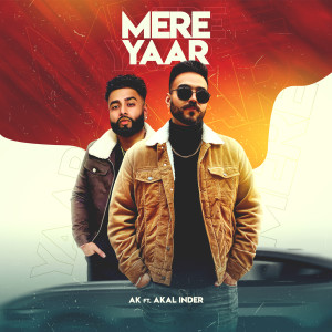 อัลบัม Mere Yaar (feat. Akal Inder) ศิลปิน Ak