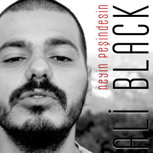 Dengarkan Neyin Peşindesin (Explicit) lagu dari Ali Black dengan lirik