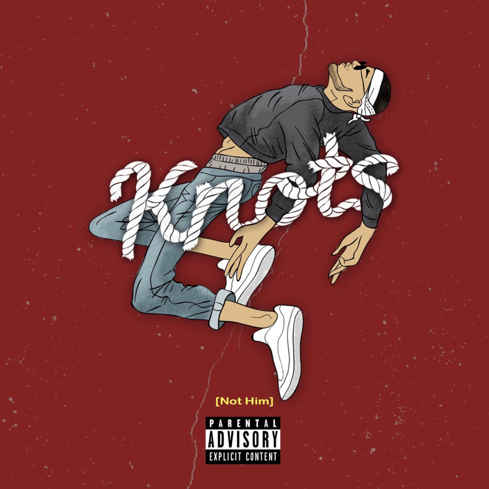 Knots (Not Him) (Explicit)