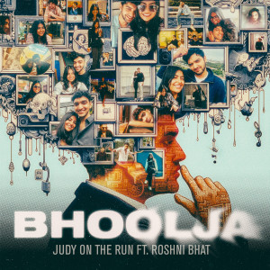 Listen to Bhoolja song with lyrics from Judy on the run