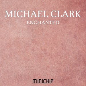 Enchanted dari Michael Clark