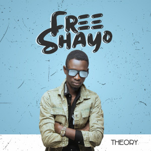 Listen to Free Shayo song with lyrics from Theory