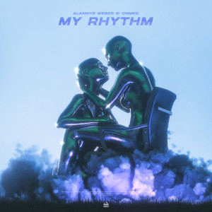 Listen to My Rhythm song with lyrics from Alannys Weber