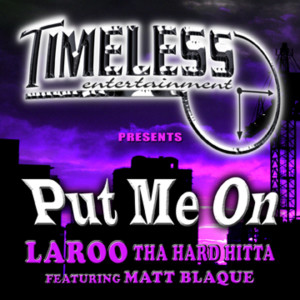 ดาวน์โหลดและฟังเพลง Put Me On (Dirty) (Explicit) (Explicit|Instrumental) พร้อมเนื้อเพลงจาก Laroo Tha Hard Hitta