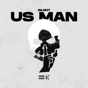 Album Us Man (Explicit) from Silent