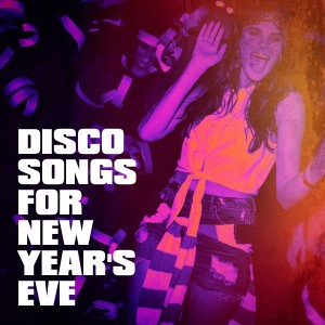 Disco Songs for New Year's Eve