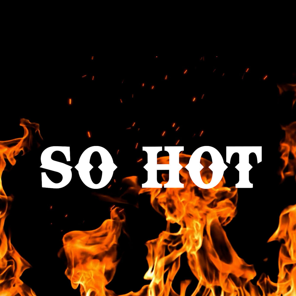 So Hot (Explicit)