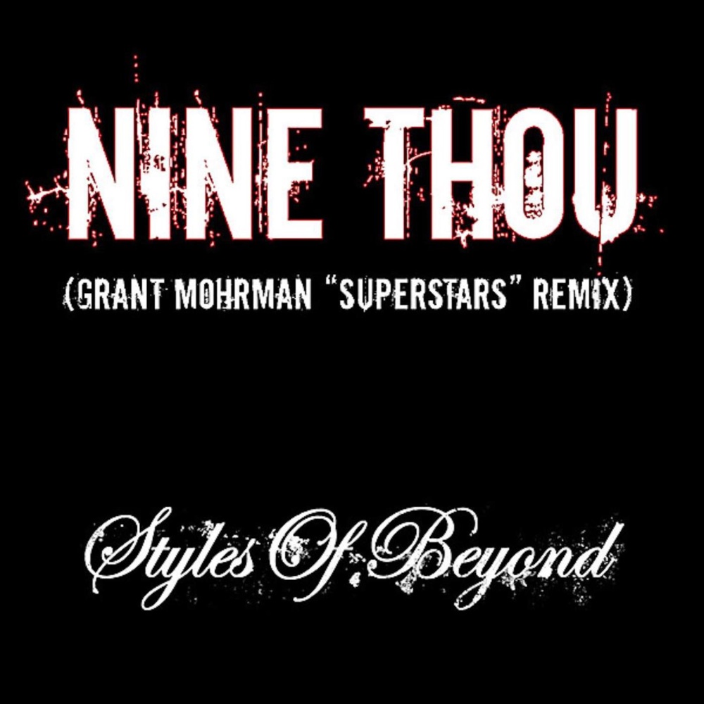 Nine Thou (Grant Mohrman Superstars Remix|Explicit)