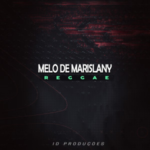 ดาวน์โหลดและฟังเพลง MELO DE MARISLANY พร้อมเนื้อเพลงจาก dj severo