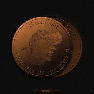 Album Penny For My Thoughts 2 (Explicit) from Chris Cash