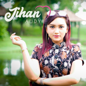 Listen to Undangan Rabi song with lyrics from Jihan Audy