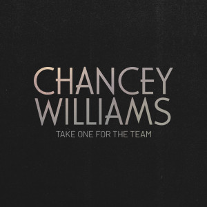 ดาวน์โหลดและฟังเพลง Take One For the Team พร้อมเนื้อเพลงจาก Chancey Williams