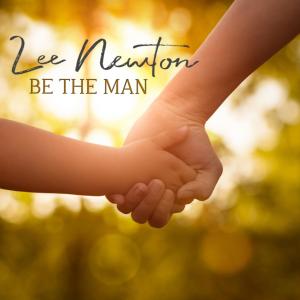 Be The Man (feat. Cash Newton)