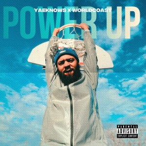 Album Power Up (Explicit) oleh Yaeknows