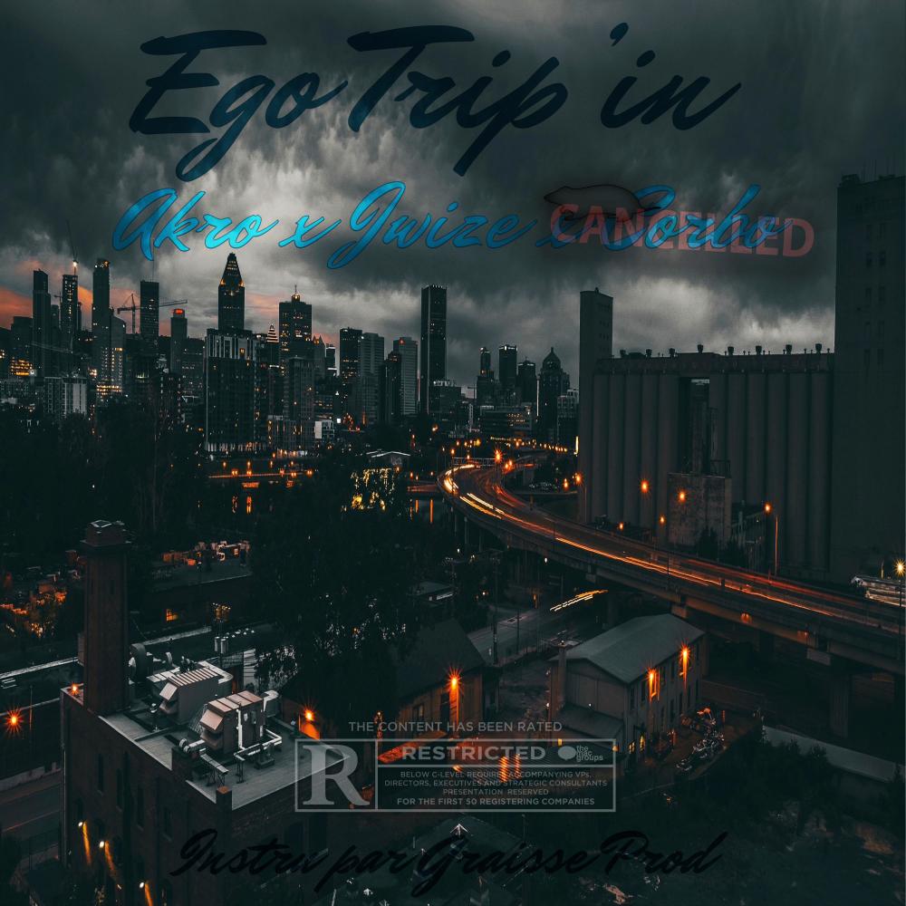 ÉgoTrip'in (feat. J-Wize) (Cancelled Version) (Explicit)