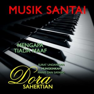 收聽Dora Sahertian的Mungkinkah (Piano Instrumental)歌詞歌曲