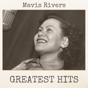Mavis Rivers的專輯Greatest Hits