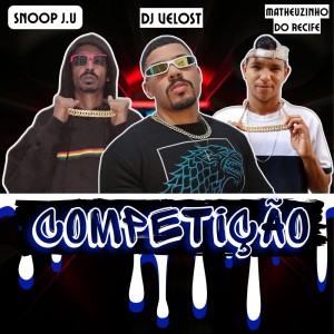COMPETIÇÃO (Remastered 2025) dari Dj Velost
