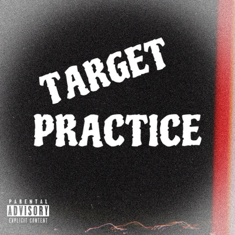 TARGET PRACTICE (Explicit)