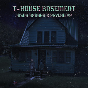 Album T-HOUSE BASEMENT oleh PsychoYP
