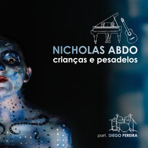 ดาวน์โหลดและฟังเพลง Crianças e Pesadelos พร้อมเนื้อเพลงจาก Nicholas Abdo
