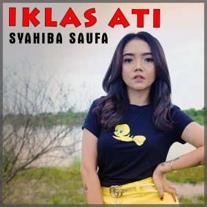 Dengarkan Iklas Ati (Explicit) lagu dari Syahiba Saufa dengan lirik