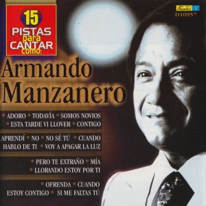 Orquesta Melodía的專輯15 Pistas para Cantar Como - Originalmente Realizado por Armando Manzanero